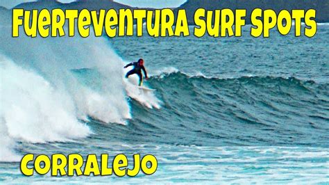 Fuerteventura Surf Spots - Corralejo - YouTube