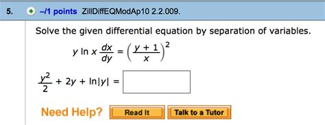 Solved Solve the given differential equation by separation | Chegg.com