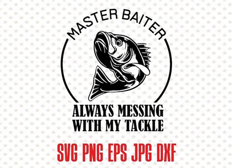 fisherman png design Master baiter svg vector gone fishing silhouette funny fishing shirt print ...