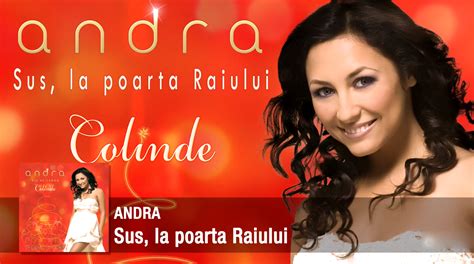 Andra - Sus, la poarta Raiului (Versuri) | ShowPodZone