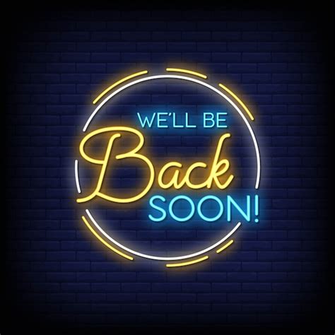 Well Be Back Soon Neon Signs Style Texte Vecteur | Vecteur Premium