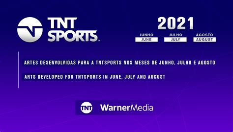 TNT SPORTS 2021 - JUN. JUL. AGO. on Behance