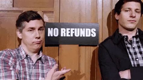 Andy Samberg No Refunds GIF - AndySamberg NoRefunds No - Discover ...