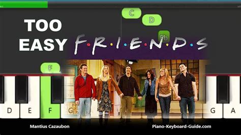 Friends Theme Song Piano Notes - Right Hand, Slow, Very Easy Tutorial - YouTube
