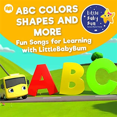 ABC Colors Shapes and More - Fun Songs for Learning with LittleBabyBum by Little Baby Bum ...