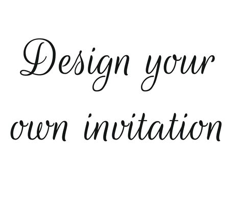 Print Your Own Invitations