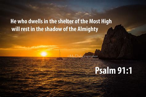 He who dwells in the shelter of the Most High will rest in the shadow ...