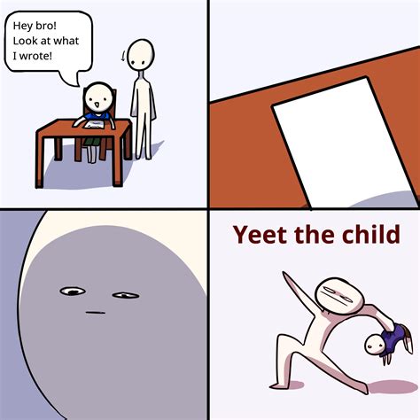 Yeet the child Blank Template - Imgflip