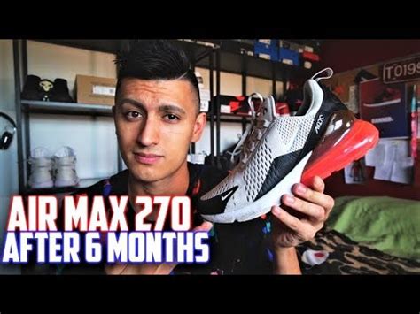 AFTER 6 MONTHS: Nike Air Max 270 Review! - YouTube