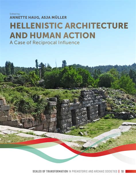 AWOL - The Ancient World Online: Hellenistic Architecture and Human Action: A Case of Reciprocal ...