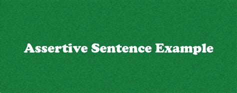 Assertive Sentence Example - Javatpoint