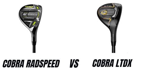 Cobra Radspeed Vs Cobra LTDx Hybrid Comparison Overview - The Ultimate Golfing Resource