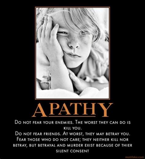 Quotes about Apathy (290 quotes)