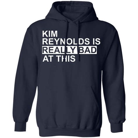 Kim reynolds is really bad as this shirt - Bucktee.com