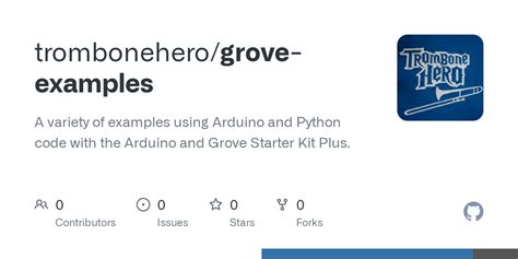 GitHub - trombonehero/grove-examples: A variety of examples using Arduino and Python code with ...