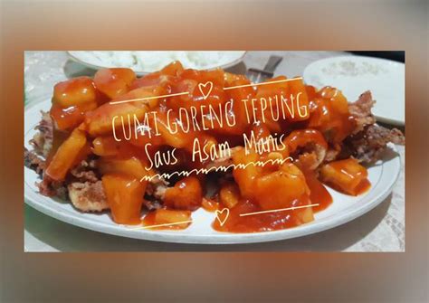 Resep Cumi Goreng Tepung Saus Asam Manis oleh exofit - Cookpad