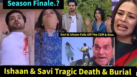 Lost In Love Starlife Season 2||Ishaan & Savi Tragic Death & Burial|| Season Finale ? - YouTube