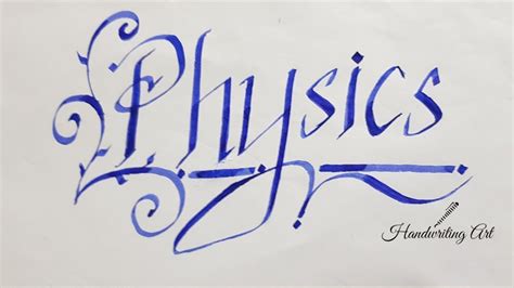 How To Write Physics In Calligraphy - Calli graphy