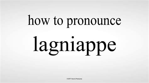 How to Pronounce lagniappe - YouTube