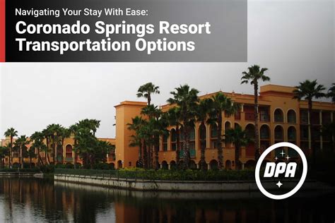 Disney's Coronado Springs Resort Transportation Options: Getting Around with Ease