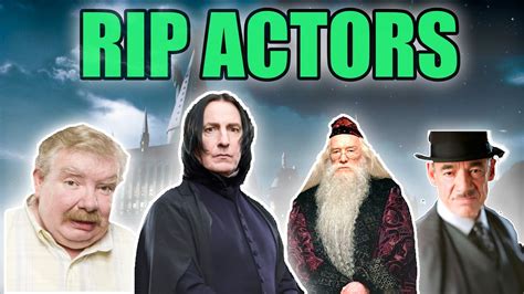 Harry Potter Actors Who Passed Away (Tribute) - YouTube