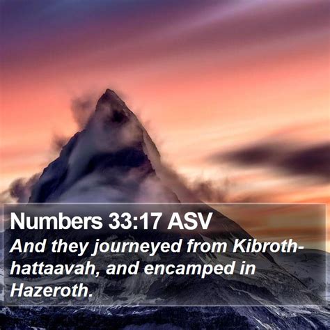 Numbers 33:17 ASV - And they journeyed from Kibroth-hattaavah, and