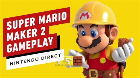 Super Mario Maker 2 Gameplay - All New Building, Co-Op, Story Mode ...