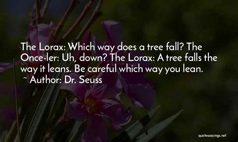 Top 16 The Lorax Mr O'hare Quotes & Sayings