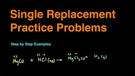 Single Replacement Reaction Practice Problems & Examples - YouTube