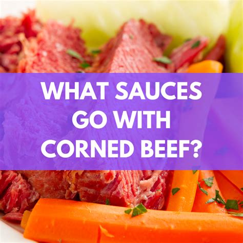 What Sauces Go With Corned Beef? BEST Sauces!