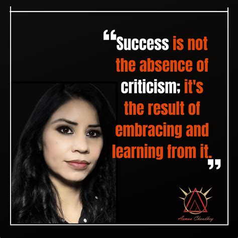 Criticism Success - Asmaa Chaudhry- Personal Development & Life Coach