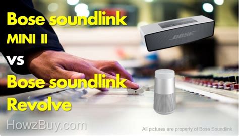 Bose soundlink MINI II Vs Revolve Review & Compare