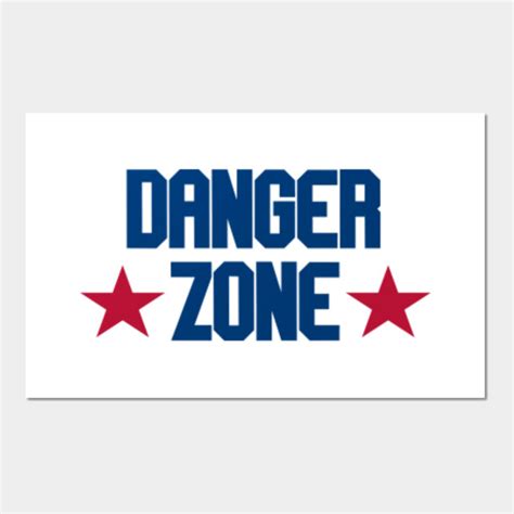 Top Gun - Danger Zone - The Danger Zone - Posters and Art Prints | TeePublic