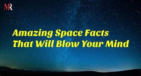 13 Crazy Space Facts That will Blow Your Mind | MR Blog