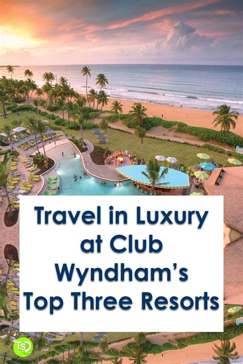 Club Wyndham is known for offering owners the most luxurious accommodations in prime loc ...