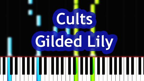 Cults - Gilded Lily Piano Tutorial - YouTube