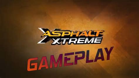 ASPHALT XTREME GAMEPLAY - YouTube