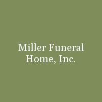 Recent Obituaries | Miller Funeral Home, Inc.