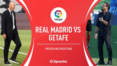 Real Madrid vs Getafe prediction, TV info, line ups | Serie A | Live action