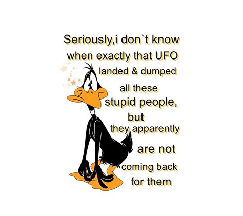 Daffy Duck Quotes, Stupid People, Comebacks, Comics, Funny, Fictional Characters, Seriously ...