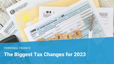 The Biggest Tax Changes for 2023