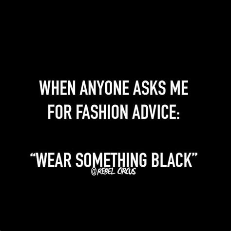 Black quote. | Black quotes, Fashion quotes, Black