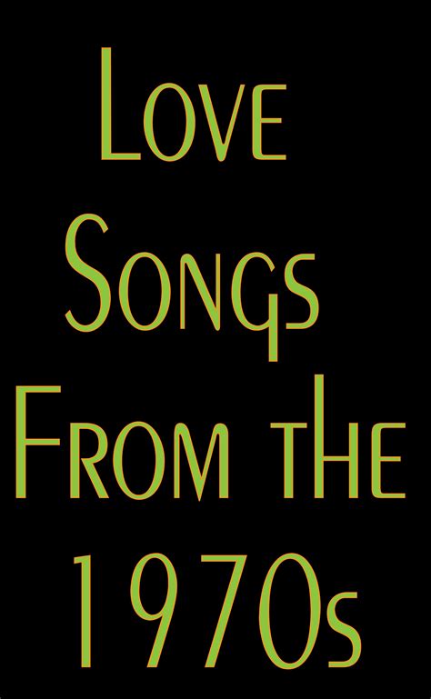 Love Songs From the Seventies | Love songs, Songs, Classic rock songs