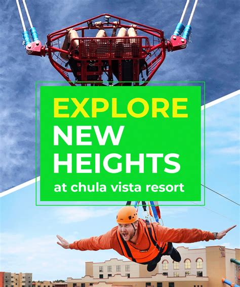 Explore new heights at Chula Vista Resort