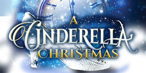 A CINDERELLA CHRISTMAS AT LAGUNA PLAYHOUSE – OC MUSIC NEWS