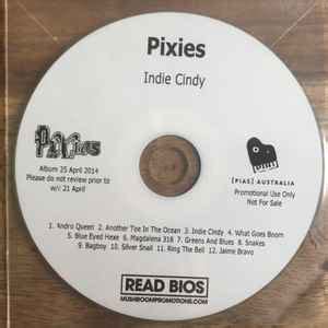 Pixies – Indie Cindy (2014, Different track order, CDr) - Discogs