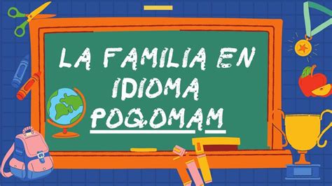 Vocabulario de La Familia - Poqomam - YouTube