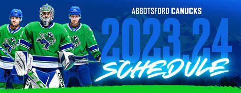 ABBOTSFORD CANUCKS ANNOUNCE 2023.24 REGULAR SEASON SCHEDULE ...