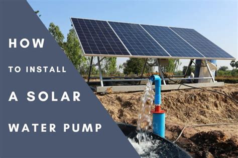 How to Install a Solar Water Pump - SolariFlex