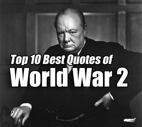 Top 10 Best Quotes of World War 2 | World war 2 quotes, World war, Best quotes